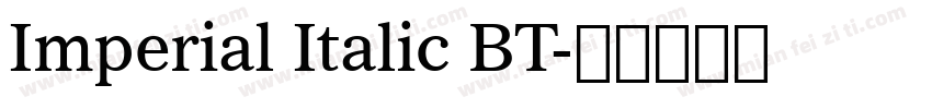 Imperial Italic BT字体转换